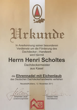Ehrenurkunde 2011 für besondere Verdienste um die Förderung des Dachdecker-Handwerks