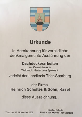 Ehrenurkunde 2006 für vorbildliche denkmalgerechte Ausführung der Dachdeckerarbeiten vom Landkreis Trier - Saarburg